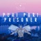 Puri Puri Prisoner (feat. Barry & the Vagabond) - P O ' B O Y lyrics