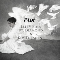 Pain (feat. Diamond & Kim Theagene) - Single - Lefty Kinn