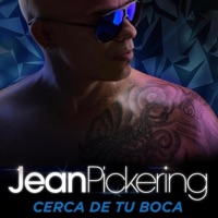 Cerca de Tu Boca - Single - Jean Pickering