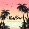 Shallow - Rosie Delmah & Conkarah