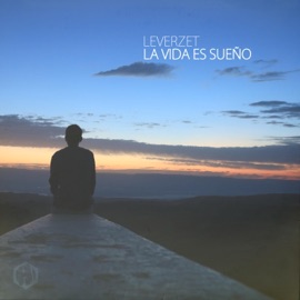 La Vida Es Sueño (feat. Leverzet) Hexsagon