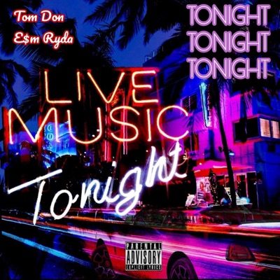 Tonight (feat. E$m Ryda) - Single