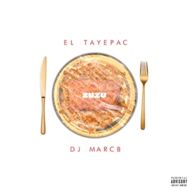 ZU ZU (feat. DJ Marc B) El Tayepac