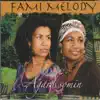 Fami Melody - Nout Dé Ansanm