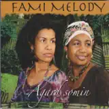 Fami Melody - Nout Dé Ansanm