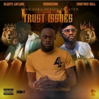 Trust Issues (feat. Inyarachaa & Courtney Bell) - Single - Sleepy Laflare