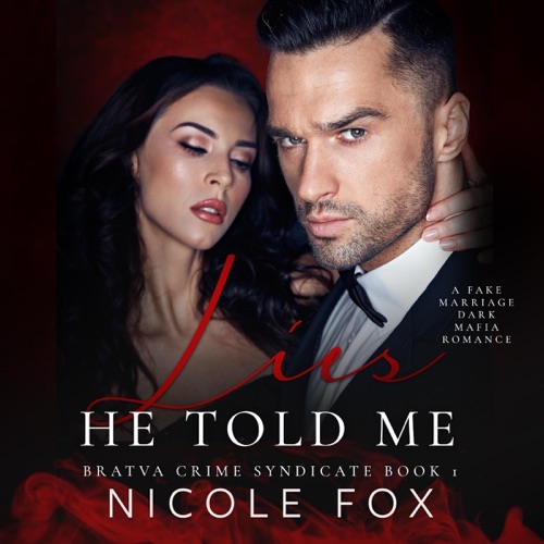 Lies He Told Me: Bratva Crime Syndicate, Book 1 (Unabridged) cover