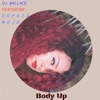 Body Up (feat. Sophia MoJo) [Radio Edit] - Single