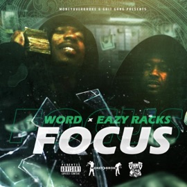 Focus (feat. Eazy Racks) Word