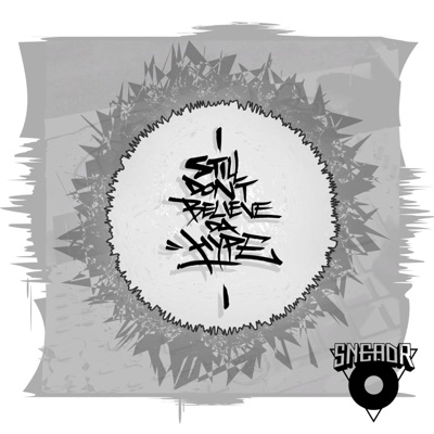 Still Don't Believe Da Hype - EP