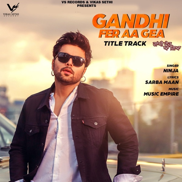 Gandhi Fer Aa Gea (From "Gandhi Fer Aa Gea")