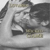Wicked Game - Single
