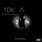 Tdk - Carson Key lyrics