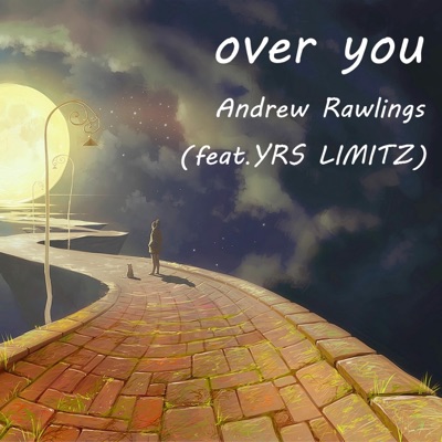Over You (feat. Yrs Limitz) - Single