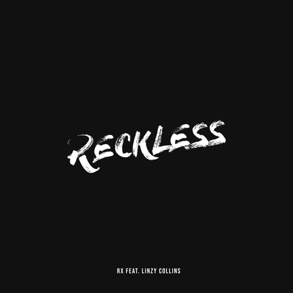 Reckless (feat. Linzy Collins)