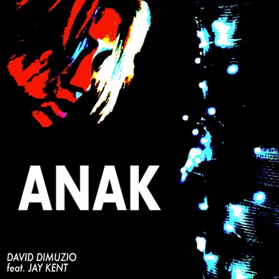 Anak (feat. Jay Kent) - Single