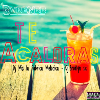 Te Acaloras - Single