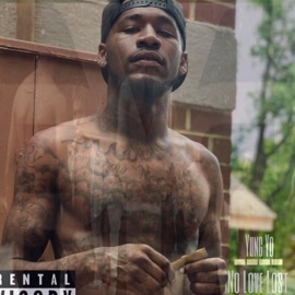 No Love Lost Yung Yo