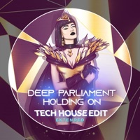 Holding on (Tech House Edit Extended) - Single - Deep Parliament