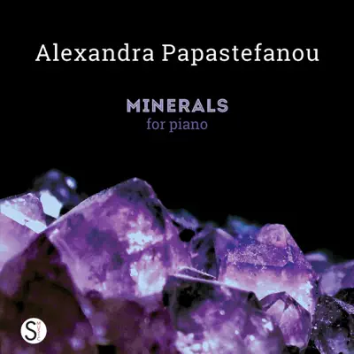 Listen to Minerals by Alexandra Papastefanou