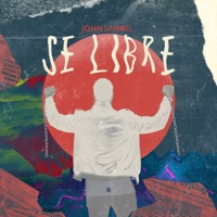 Sé Libre - John Samuel