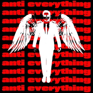Anti Everything