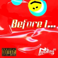 Before I. - Single - Creature Hii