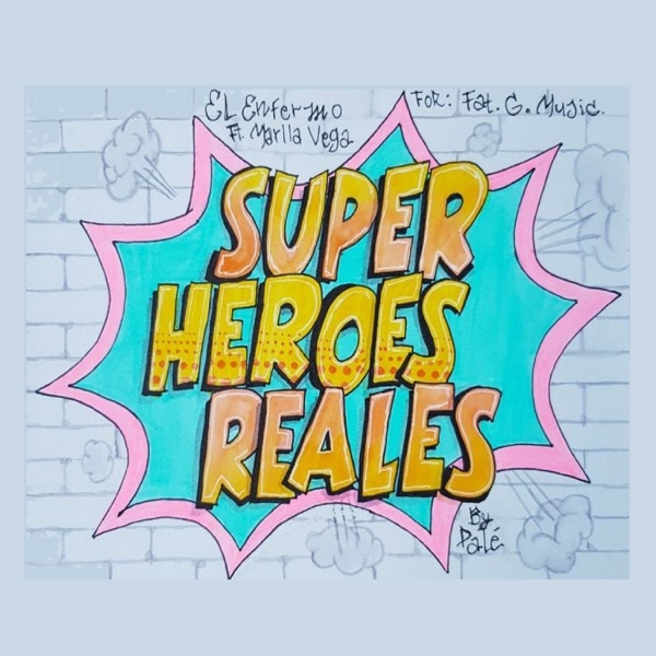 Super Héroes Reales (feat. Marlla Vega)