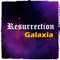 Galaxia - Resurrection lyrics