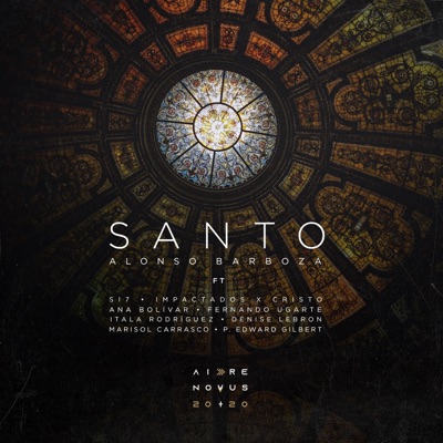 Santo (feat. SI7, Impactados X Cristo, Ana Bolivar, Fernando Ugarte, Itala Rodriguez, Denise Lebron, Marisol Carrasco & P. Edward Gilbert) - Single
