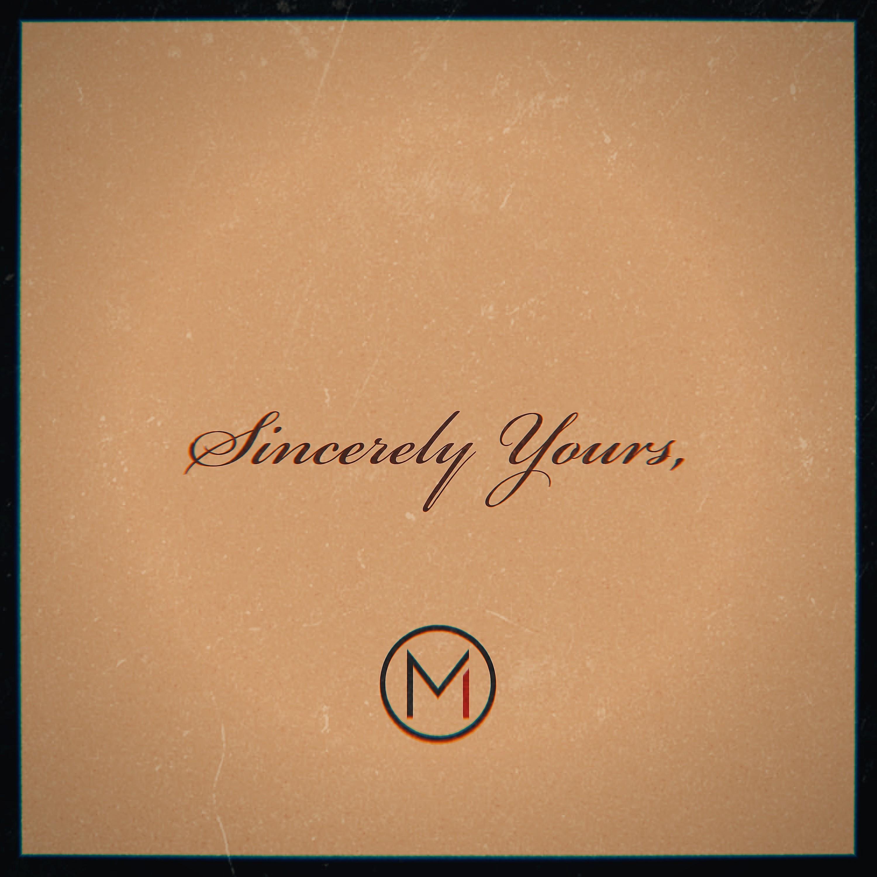 Sincerely Yours