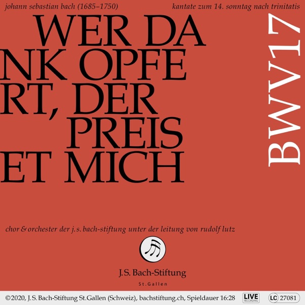 Bachkantate, BWV 17 - Wer Dank opfert, der preiset mich (Live)