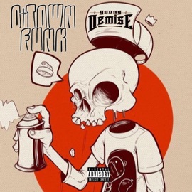 F**k Em (feat. Crazy, Internal & Gone) Young Demise