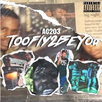 Too Fly 2 Be You - Ac203