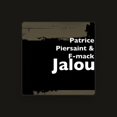 Listen to Patrice Piersaint, watch music videos, read bio, see tour dates & more!