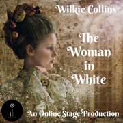 The Woman in White (Dramatized) (Unabridged) - Wilkie Collins