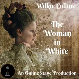 The Woman in White (Dramatized) (Unabridged)