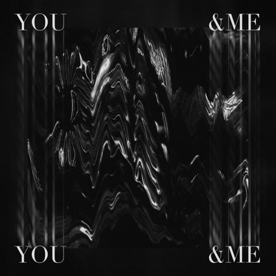You & Me - Single