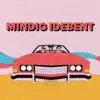 Mindig idebent