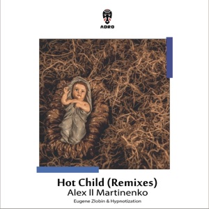 Hot Child (Remixes) - Single