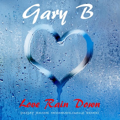 Love Rain Down (Deejay Jerome Remix) - Single