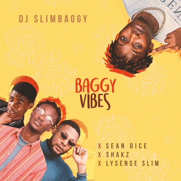 Baggy Vibes (feat. Lysense Slim, Sean Dice & Shakz)