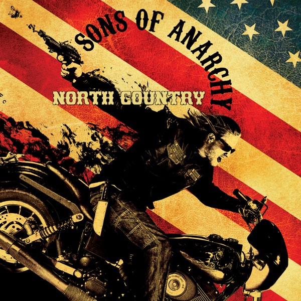 Sons of Anarchy: North Country (Music from the TV Series) - EP - Multi-interprètes