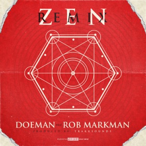 Zen (Remix) [feat. Rob Markman] - Single