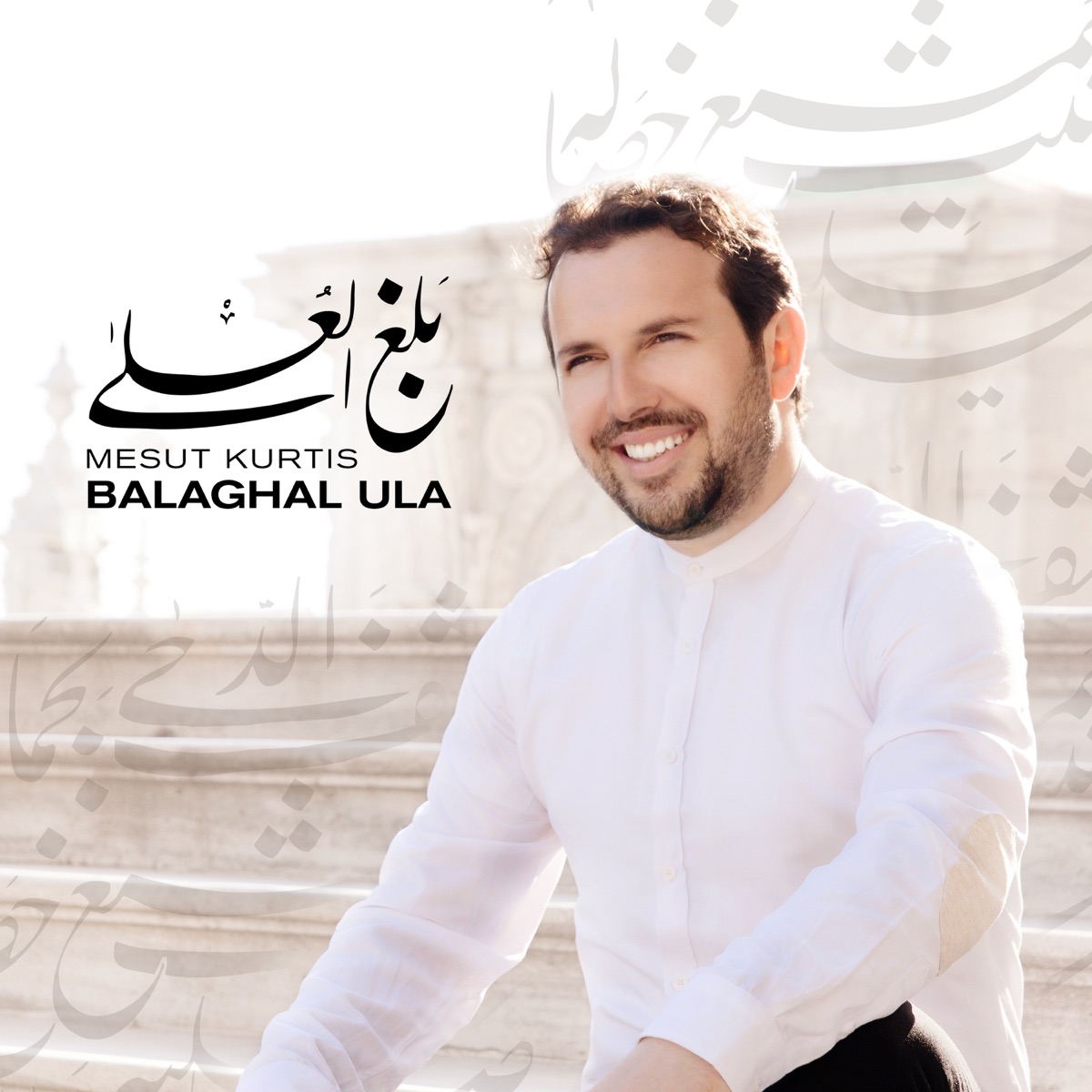 Balaghal Ula - Album by Mesut Kurtis - Apple Music