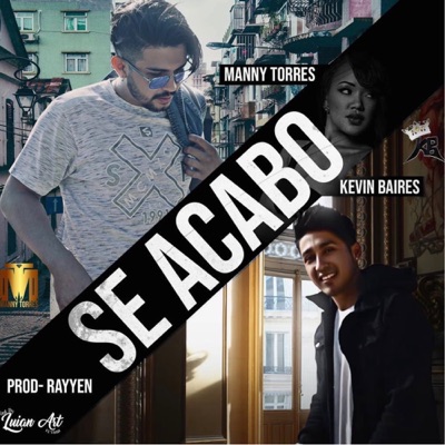 Se Acabo (feat. Kevin Baires) - Single