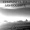 It's Painful To Say Goodbye - Falken lyrics