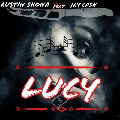 Lucy (feat. Jay Cash) - Single