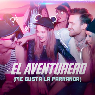 El Aventurero (Me Gusta la Parranda) [feat. Josimar & su Yambú] - Single