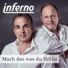 Inferno - Mach das was du fühlst